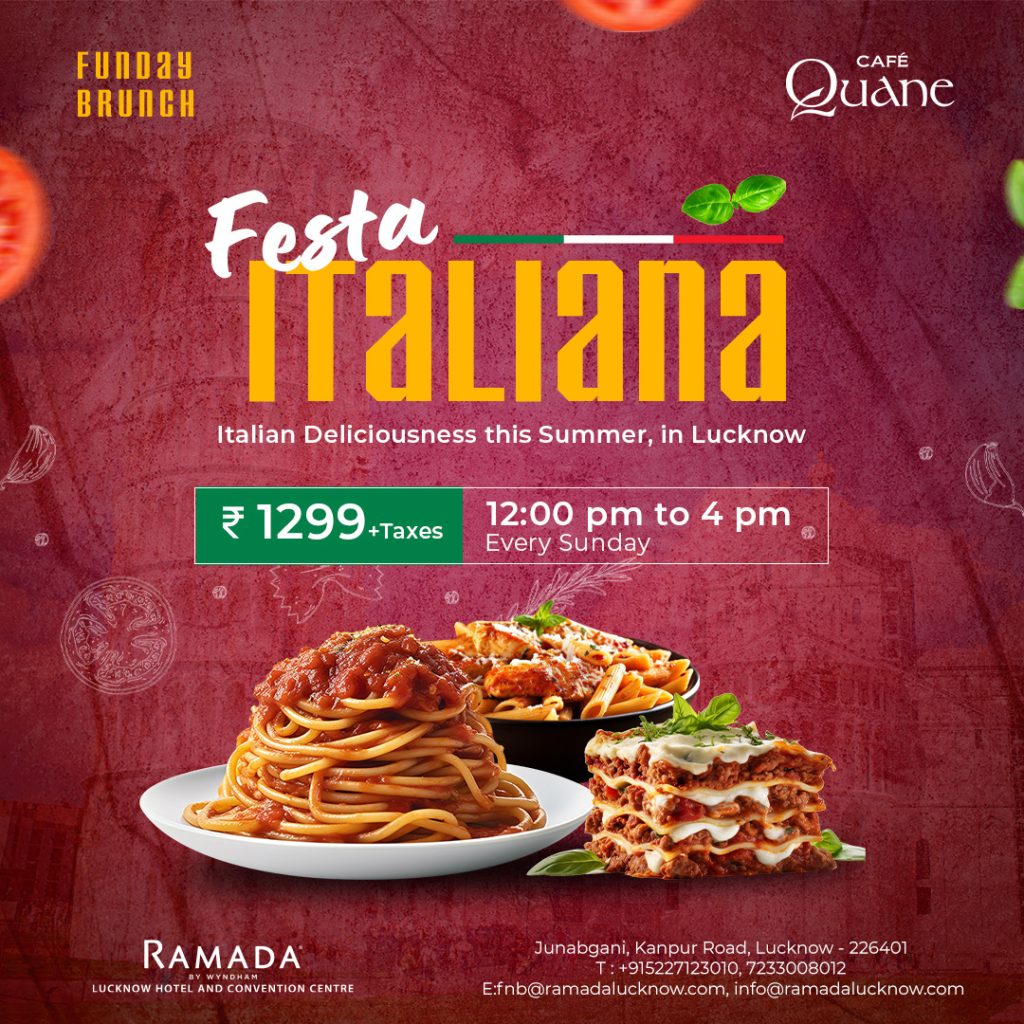 Festa italiana Italian Food Festival Sunday Brunch Lucknow