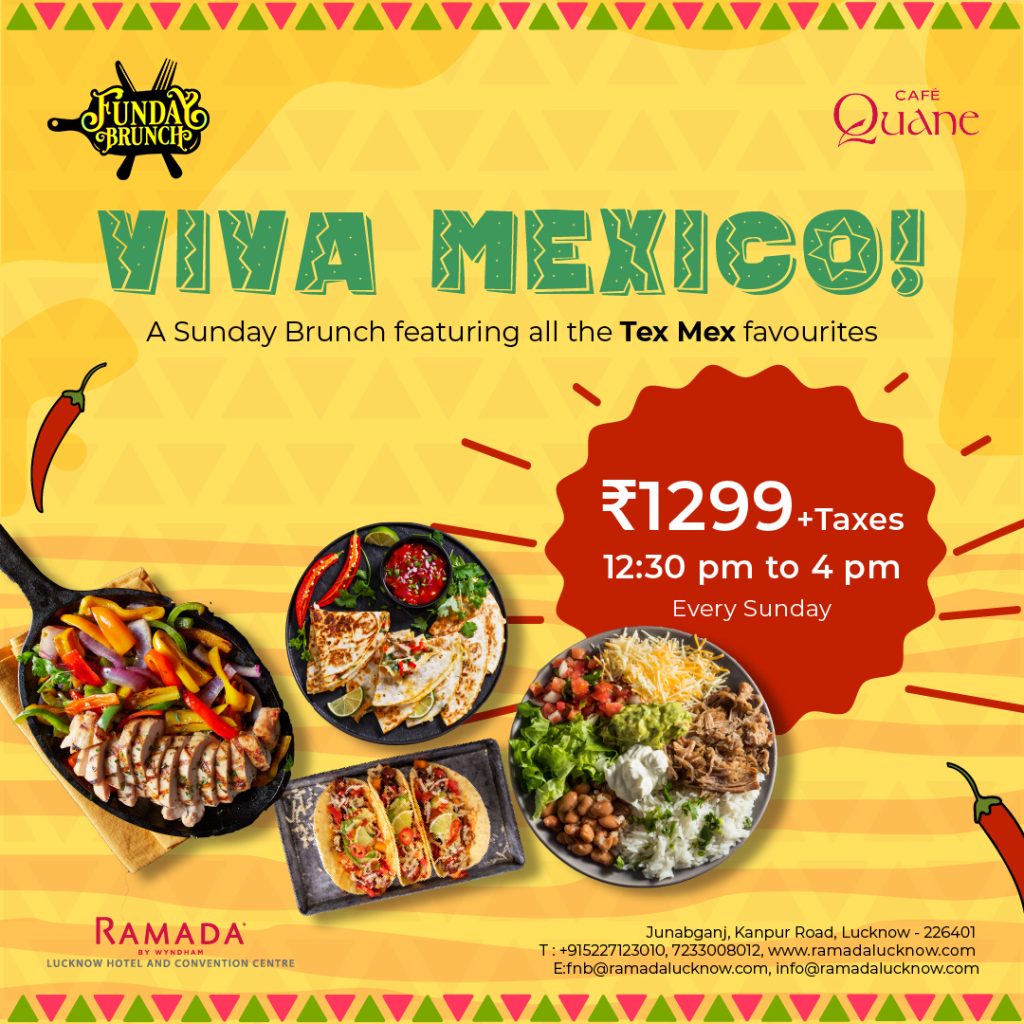 Lucknow's favourite Sunday Brunch event  goes Tex Mex