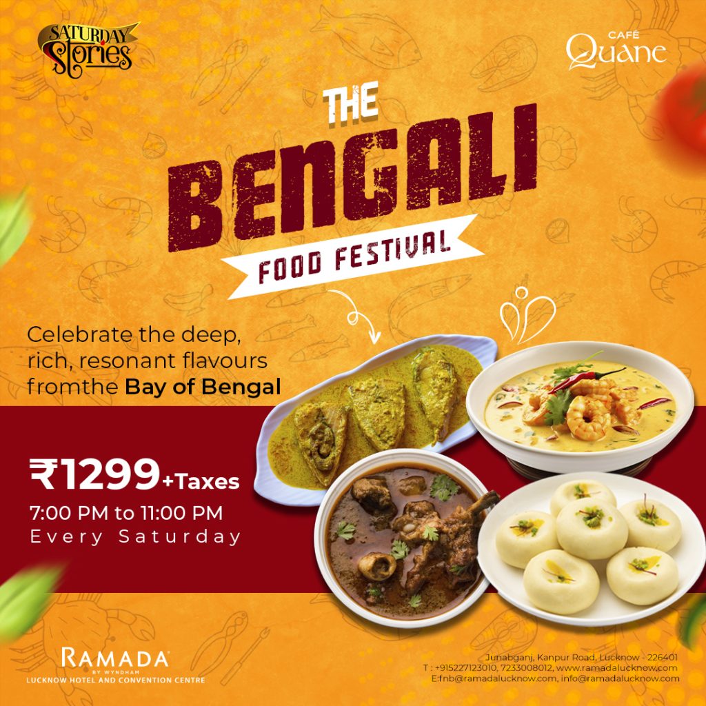 A Taste of Bengal: The Bengali Food Fest at Ramada Lucknow