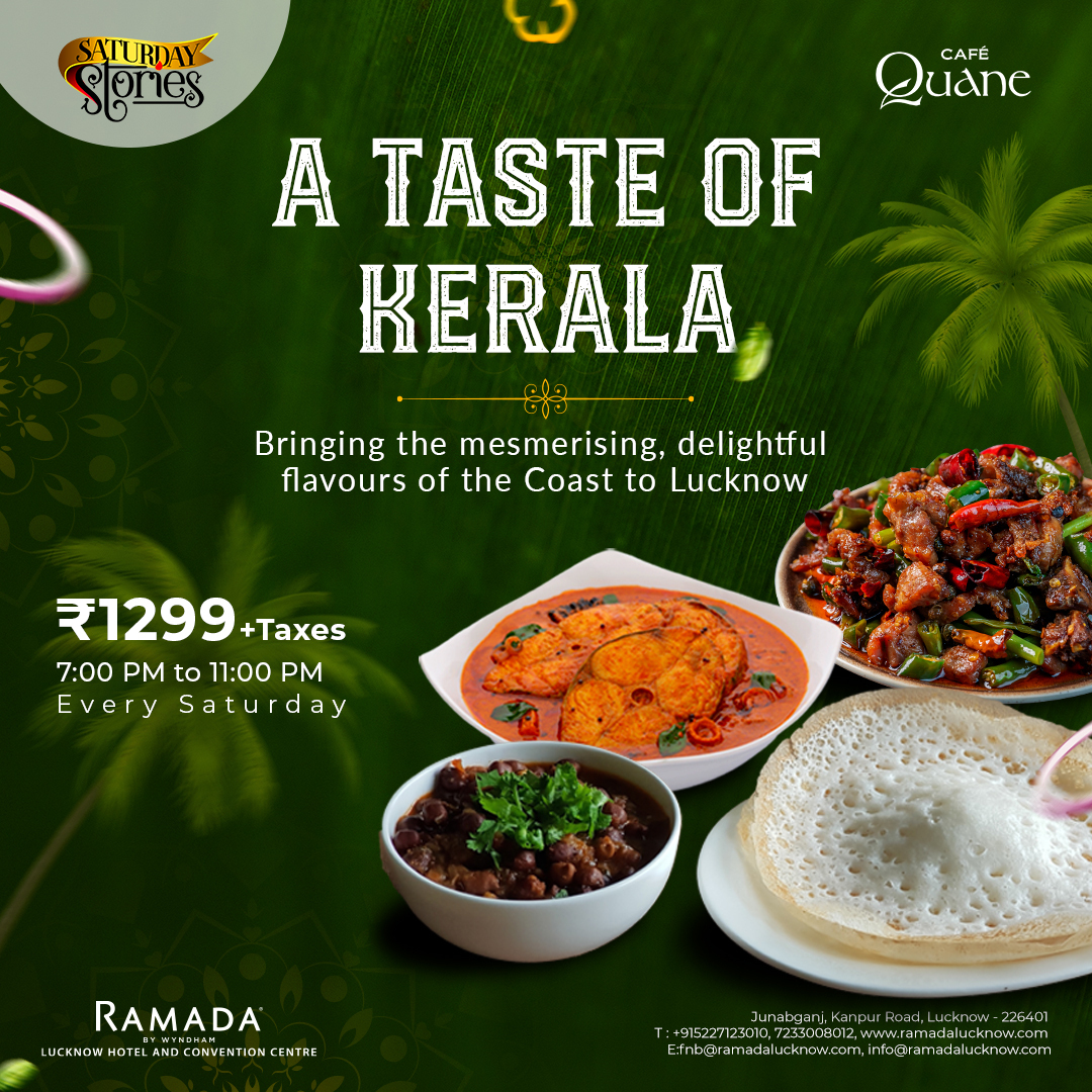 A toast to the coast - kerala food festival at Ramada Lucknow